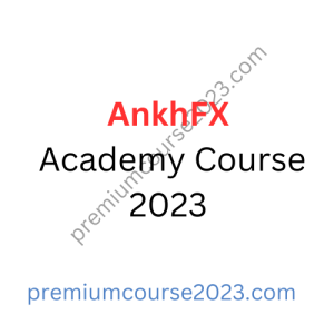AnkhFX Academy Course 2023