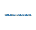 10th Mentorship Shiva