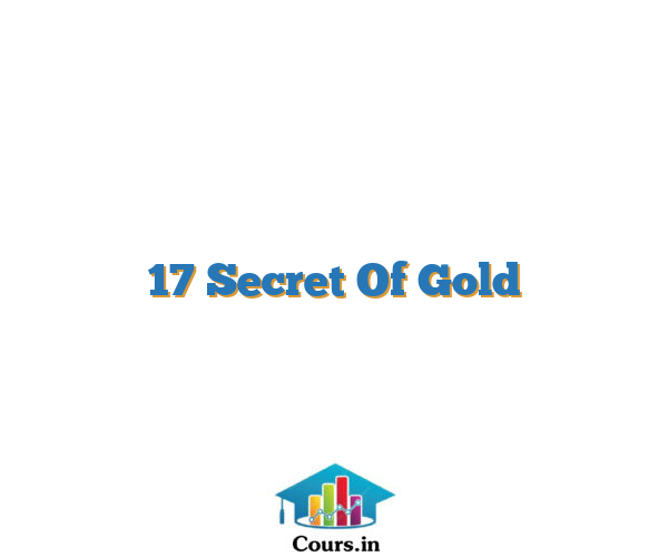 17 Secret Of Gold