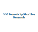 3:30 Formula by Mcx Live Research