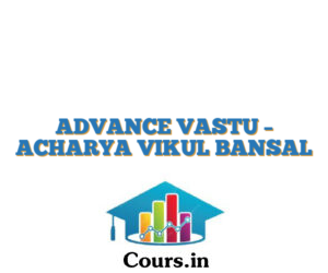 ADVANCE VASTU – ACHARYA VIKUL BANSAL
