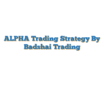ALPHA Trading Strategy By Badshai Trading