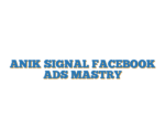 ANIK SIGNAL FACEBOOK ADS MASTRY