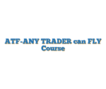 ATF-ANY TRADER can FLY Course