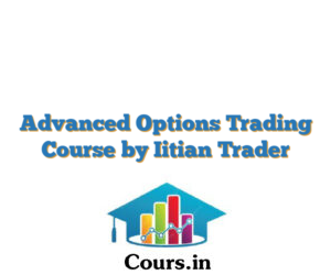 Advanced Options Trading Course by Iitian Trader