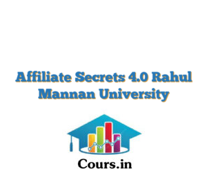 Affiliate Secrets 4.0 Rahul Mannan University