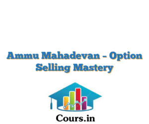 Ammu Mahadevan – Option Selling Mastery