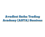 Avadhut Sathe Trading Academy (ASTA) Sessions