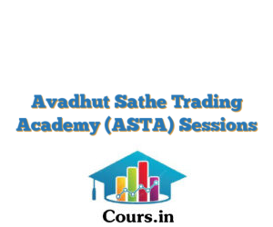 Avadhut Sathe Trading Academy (ASTA) Sessions