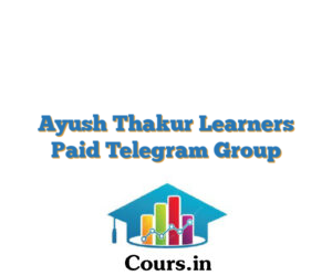 Ayush Thakur Learners Paid Telegram Group