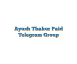 Ayush Thakur Paid Telegram Group