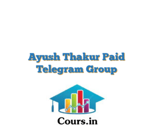 Ayush Thakur Paid Telegram Group