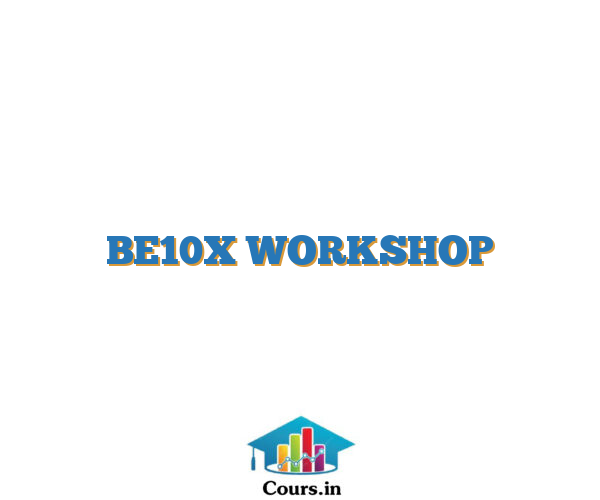 BE10X WORKSHOP