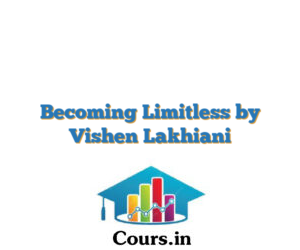 Becoming Limitless by Vishen Lakhiani