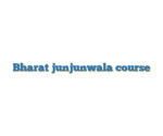 Bharat junjunwala course