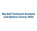 Big Bull Technical Analysis and Options Course 2022