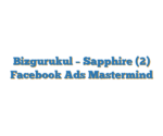 Bizgurukul – Sapphire (2) Facebook Ads Mastermind