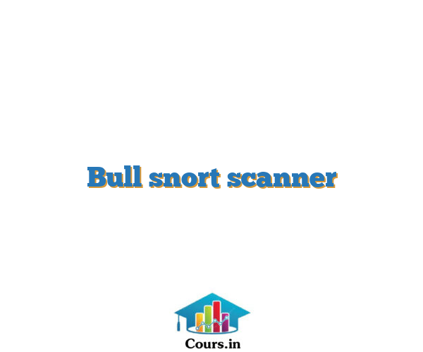 Bull snort scanner