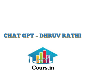 CHAT GPT – DHRUV RATHI
