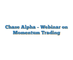 Chase Alpha – Webinar on Momentum Trading