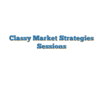 Classy Market Strategies Sessions