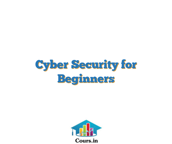 Cyber Security for Beginners