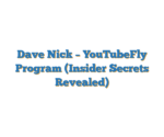 Dave Nick – YouTubeFly Program (Insider Secrets Revealed)