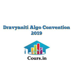 Dravyaniti Algo Convention 2019