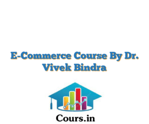E-Commerce Course By Dr. Vivek Bindra