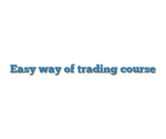 Easy way of trading course