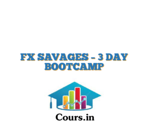 FX SAVAGES – 3 DAY BOOTCAMP