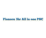 Finance 3hr All in one PSC
