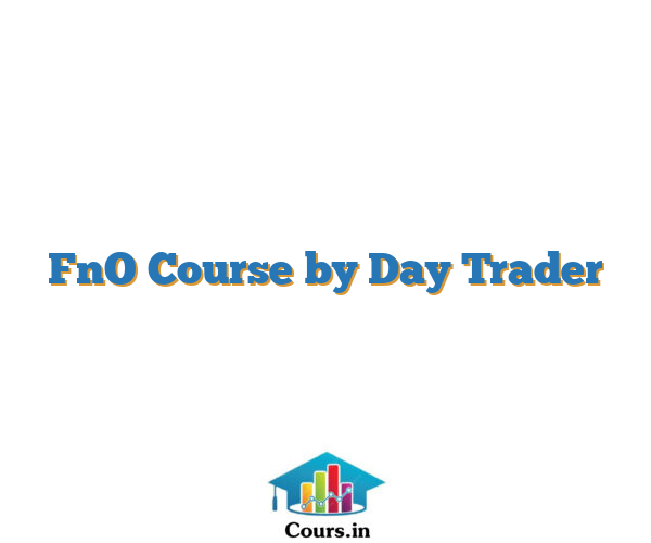 FnO Course by Day Trader