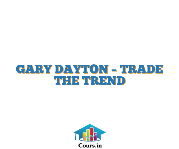 GARY DAYTON – TRADE THE TREND