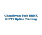 Ghanshyam Tech BANK NIFTY Option Training