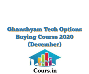 Ghanshyam Tech Options Buying Course 2020 (December)