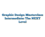 Graphic Design Masterclass Intermediate: The NEXT Level
