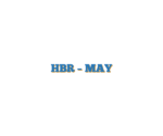 HBR – MAY