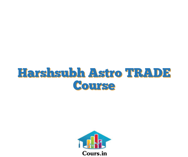 Harshsubh Astro TRADE Course