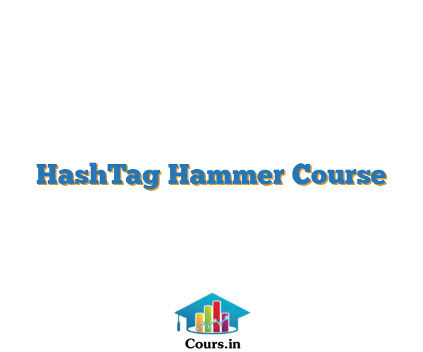 HashTag Hammer Course