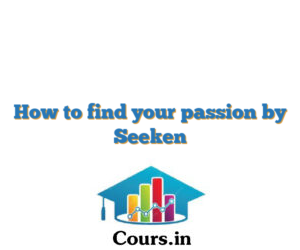 How to find your passion by Seeken