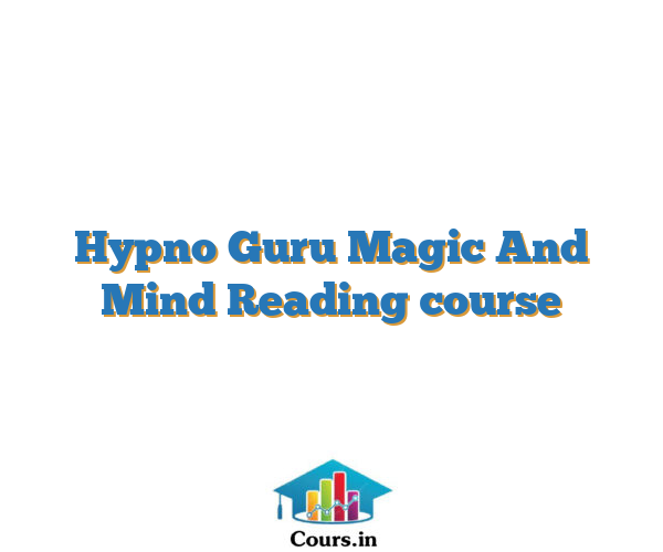 Hypno Guru Magic And Mind Reading course