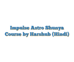 Impulse Astro Shunya Course by Harshub (Hindi)