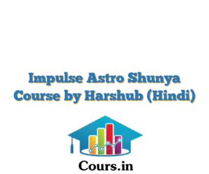 Impulse Astro Shunya Course by Harshub (Hindi)