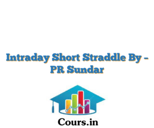 Intraday Short Straddle By – PR Sundar