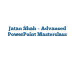 Jatan Shah  – Advanced PowerPoint Masterclass