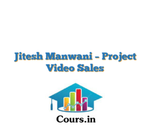Jitesh Manwani – Project Video Sales