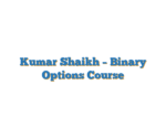 Kumar Shaikh – Binary Options Course