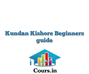 Kundan Kishore Beginners guide