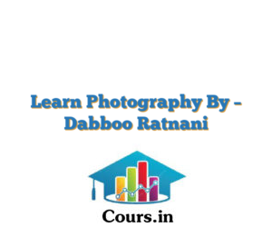 Learn Photography By – Dabboo Ratnani